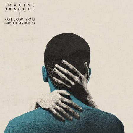 Imagine Dragons Follow You (New Version)